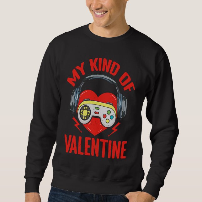 Sudadera My Kind Valentine Gamer Valentines Day Gaming Men  (Anverso)
