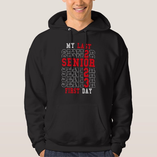Sudadera My Last First Day Senior 2023 1 (Anverso)
