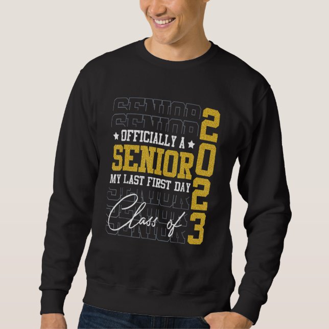 Sudadera My Last First Day Senior 2023 2 (Anverso)