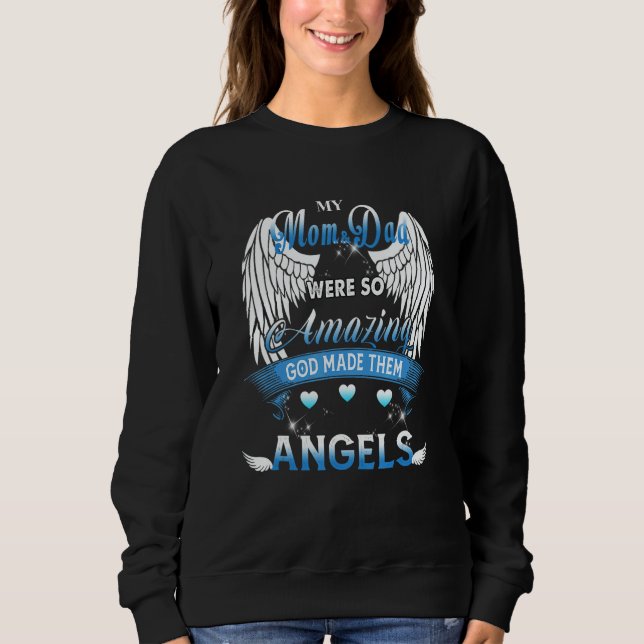 Sudadera My Mom & Dad Was So Amazing God Made Them Angels (Anverso)