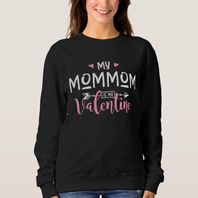 Sudadera My MOMMOM Is My Valentine Party (Anverso)