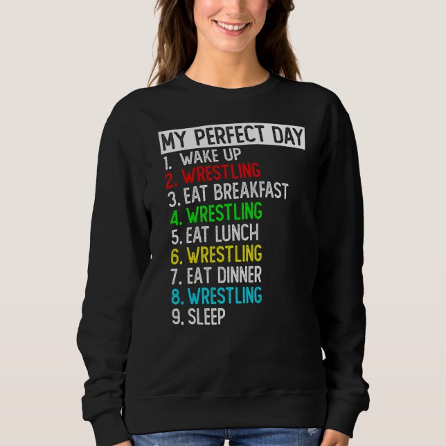 Sudadera My Perfect Day Funny Wrestler (Anverso)