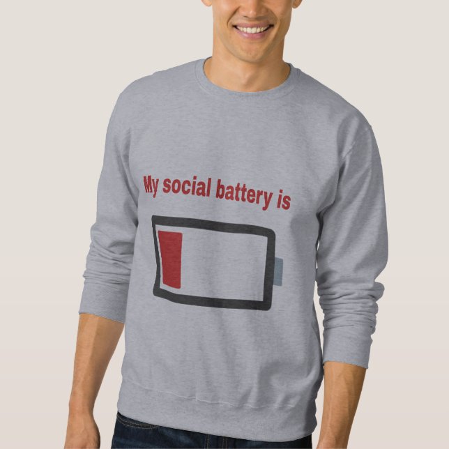 SUDADERA MY SOCIAL BATTERY IS LOW (Anverso)