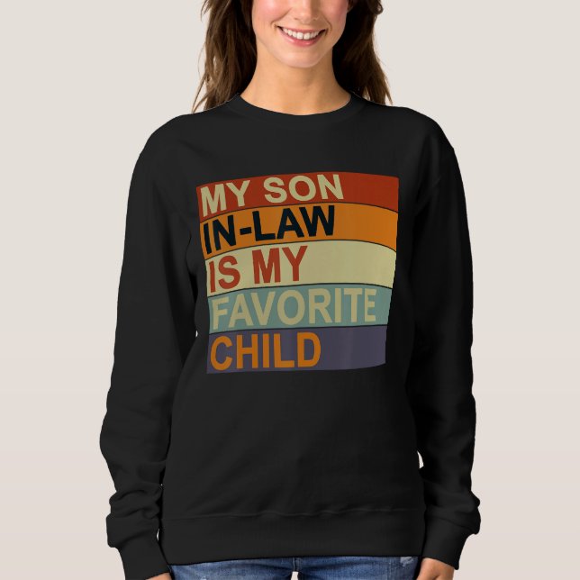 Sudadera My Son-In-Law Is My Favorite Child Family Humor Da (Anverso)