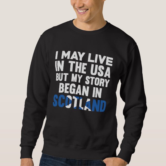 Sudadera My Story Began In Scotland Funny Scottish Uk (Anverso)