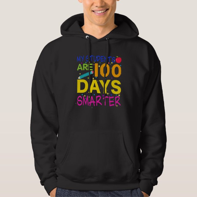 Sudadera My Students are 100 Days Smarter 100 days of schoo (Anverso)