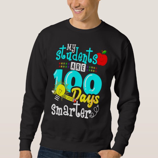 Sudadera My Students Are 100 Days Smarter 100th Day of Scho (Anverso)