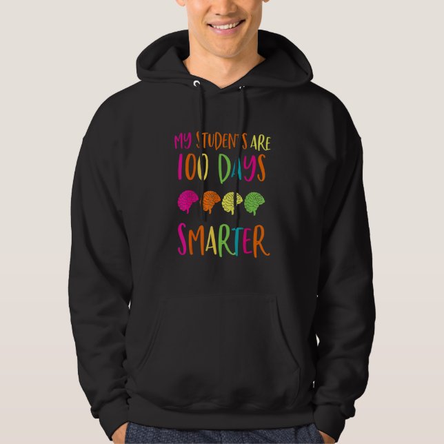 Sudadera My Students Are 100 Days Smarter 100th Day of Scho (Anverso)
