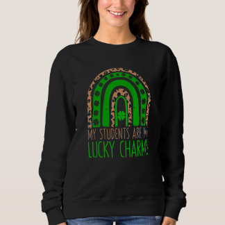 Sudadera My Students Are My Lucky Charms Teacher St Patrick