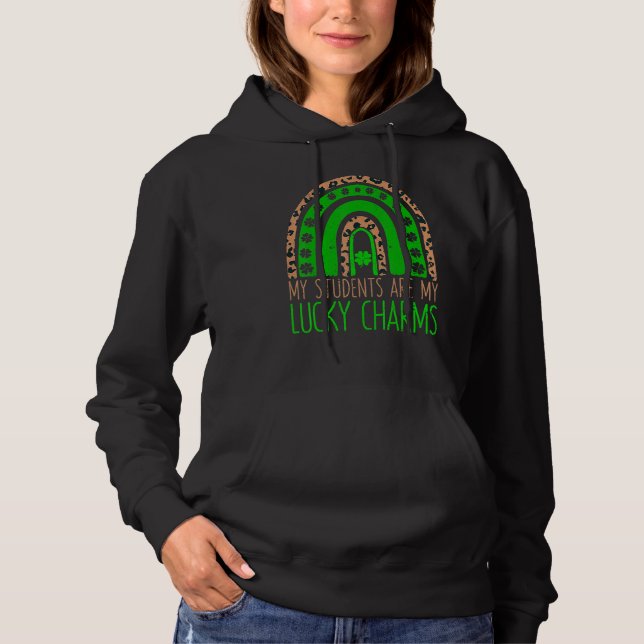 Sudadera My Students Are My Lucky Charms Teacher St Patrick (Anverso)