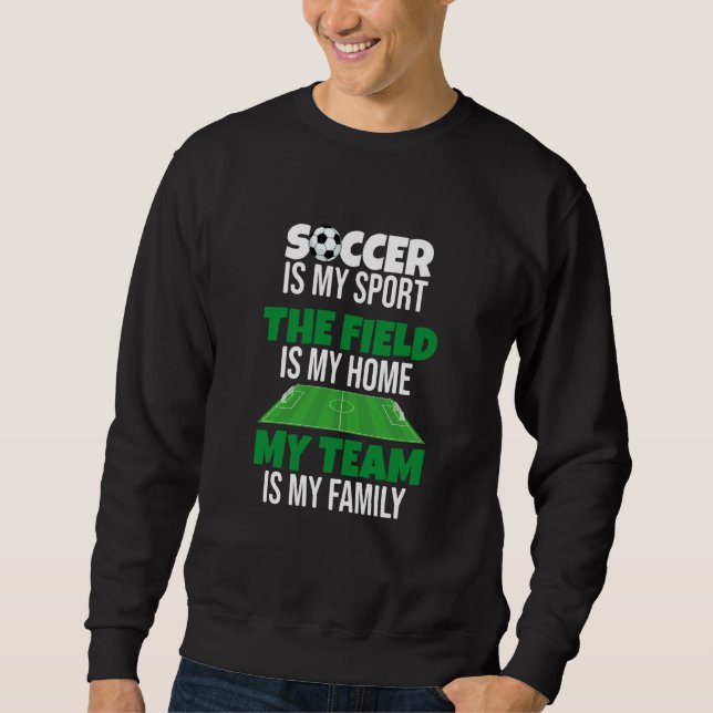 Sudadera My Team Is My Family Proud Soccer Player (Anverso)
