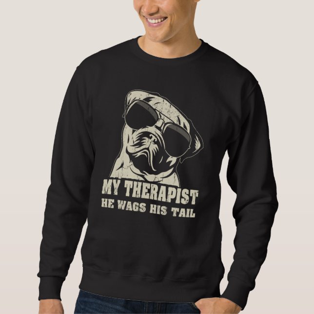 Sudadera My Therapist He Wags His Tail Pug (Anverso)