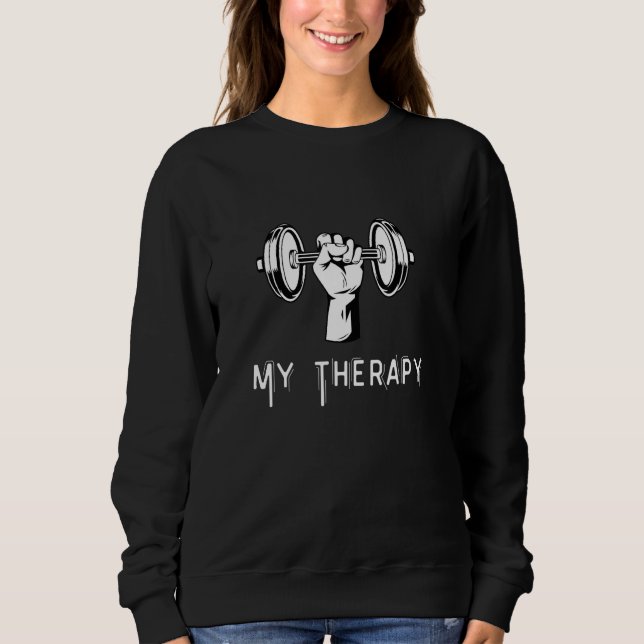 Sudadera My Therapy Funny Design Weight Lifting Workout_1 (Anverso)