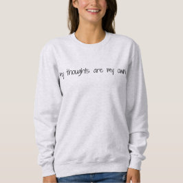 Sudadera My Thoughts Women's Basic Sweatshirt