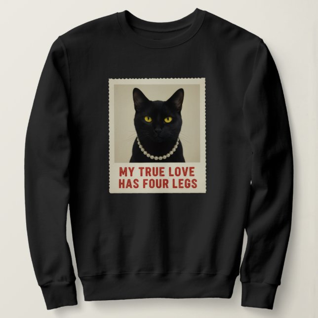 Sudadera My True Love Has Four Legs Black Cat Photo Pearl  (Anverso del diseño)