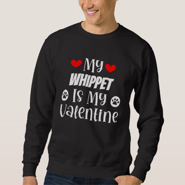 Sudadera My Whippet is My Valentine Cute Valentine's Day (Anverso)