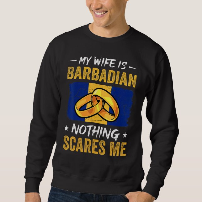 Sudadera My Wife Is Barbadian Nothing Scares Me Barbados Hu (Anverso)