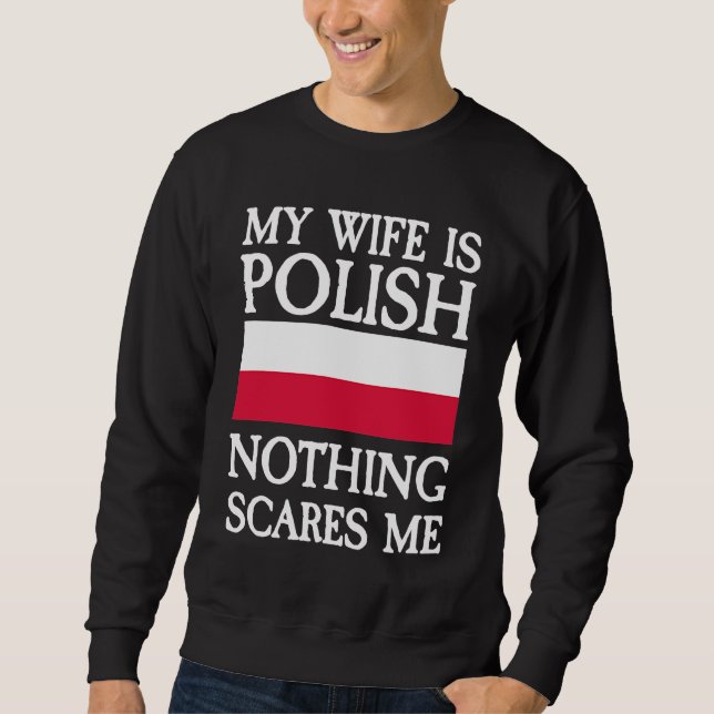 Sudadera My wife is polish nothing scares me (Anverso)