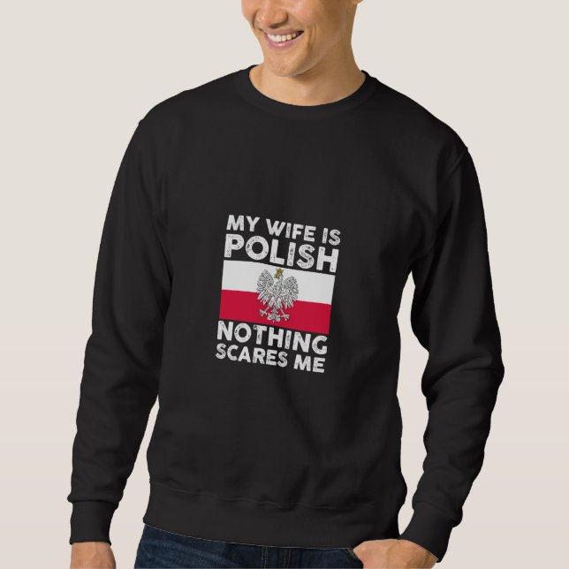 Sudadera My wife is polish nothing scares me  1 (Anverso)