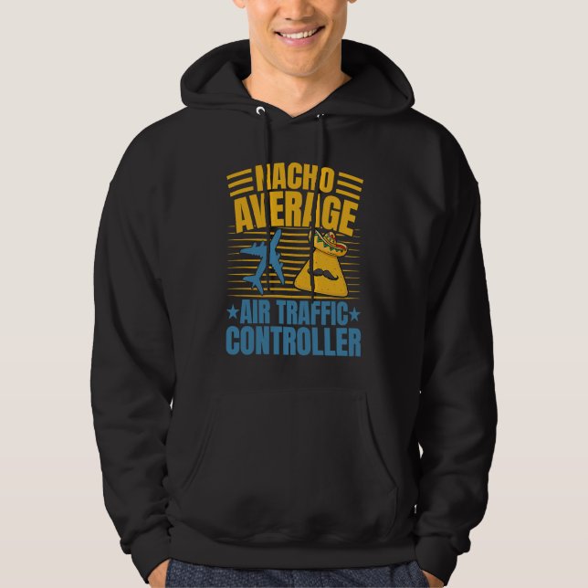 Sudadera Nacho Average Air Traffic Controller Aviation Grap (Anverso)