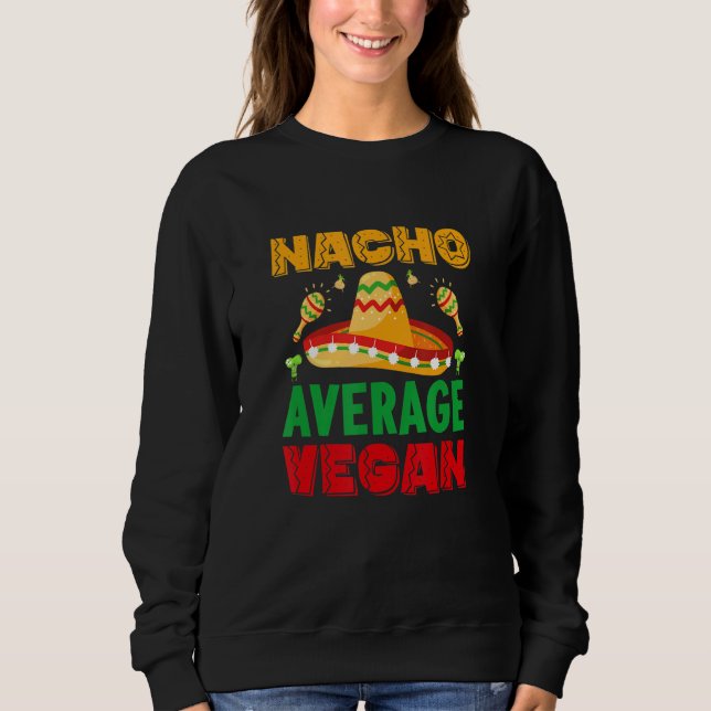 Sudadera nacho average dad For Plant Powered vegan vegetari (Anverso)