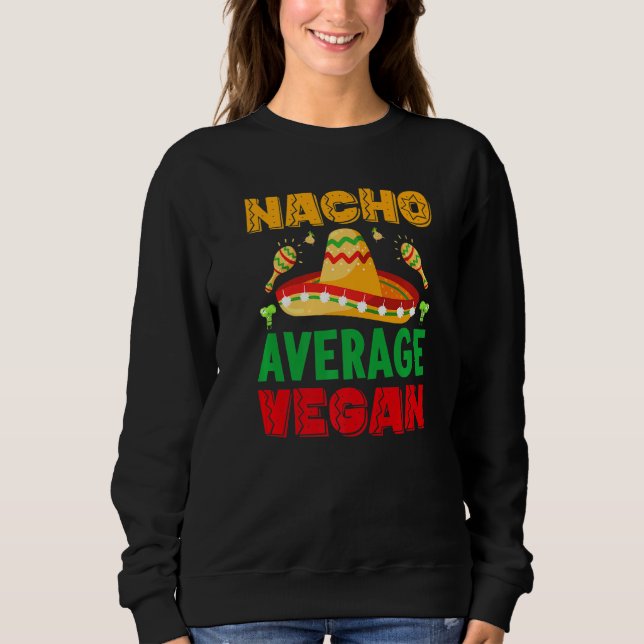 Sudadera nacho average dad For Plant Powered vegan vegetari (Anverso)