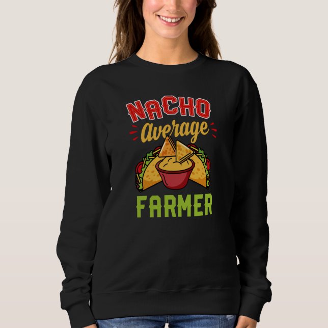 Sudadera Nacho Average Farmer Trendy Taco  Cute Essential (Anverso)