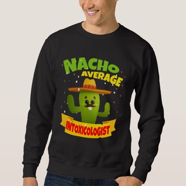 Sudadera Nacho Average Intoxicologist Mixologist Bartender  (Anverso)