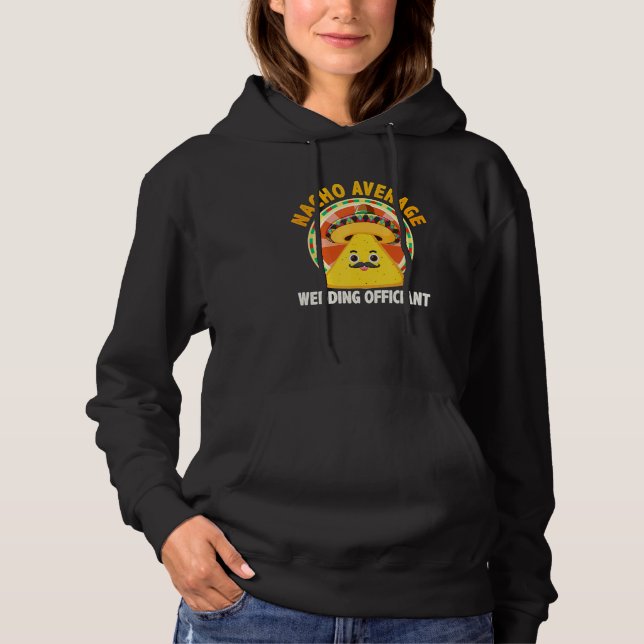 Sudadera Nacho Average Wedding Officiant Mexican Cinco De M (Anverso)