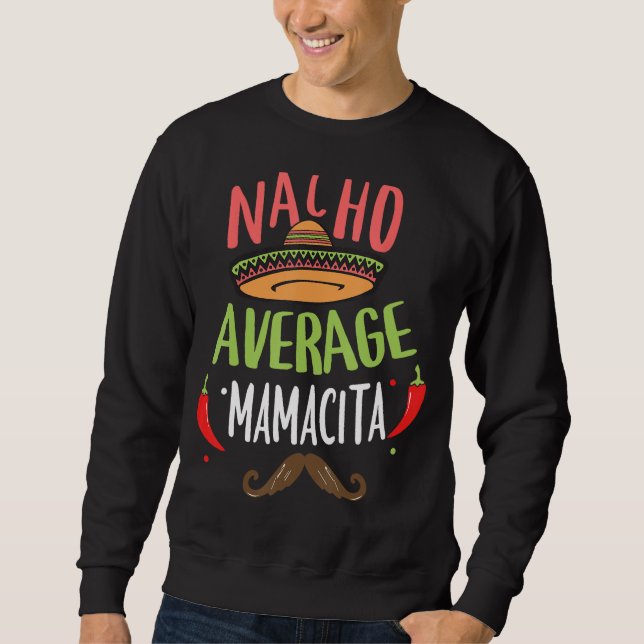 Sudadera Nacho Mamacita Media Mustache Mexicano Cinco de M (Anverso)