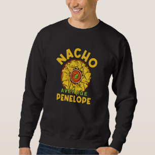 Sudadera Nacho Media Penélope Foodie Humor Comida Mexicana
