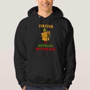 Sudadera Nacho Promedio de 89 años Cinco De Mayo Nacimiento