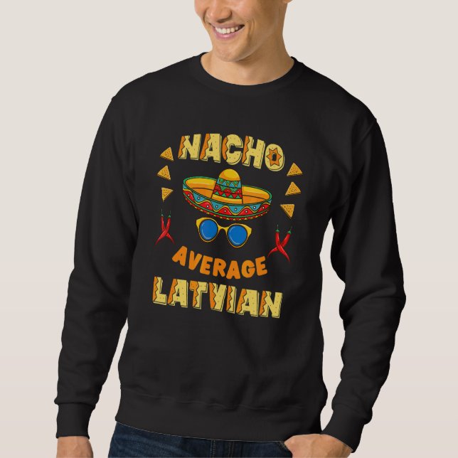 Sudadera Nacho promedio de cinco de mayo letón (Anverso)
