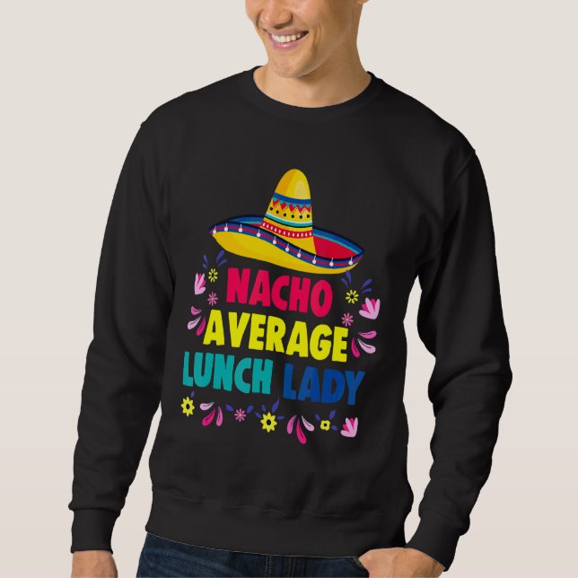 Sudadera Nacho Promedio de Dama de Almuerzo Cinco De Mayo F (Anverso)