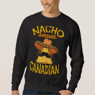 Sudadera Nacho Promedio de Patrimonio Canadiense Raíces de