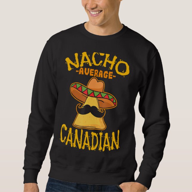 Sudadera Nacho Promedio de Patrimonio Canadiense Raíces de  (Anverso)