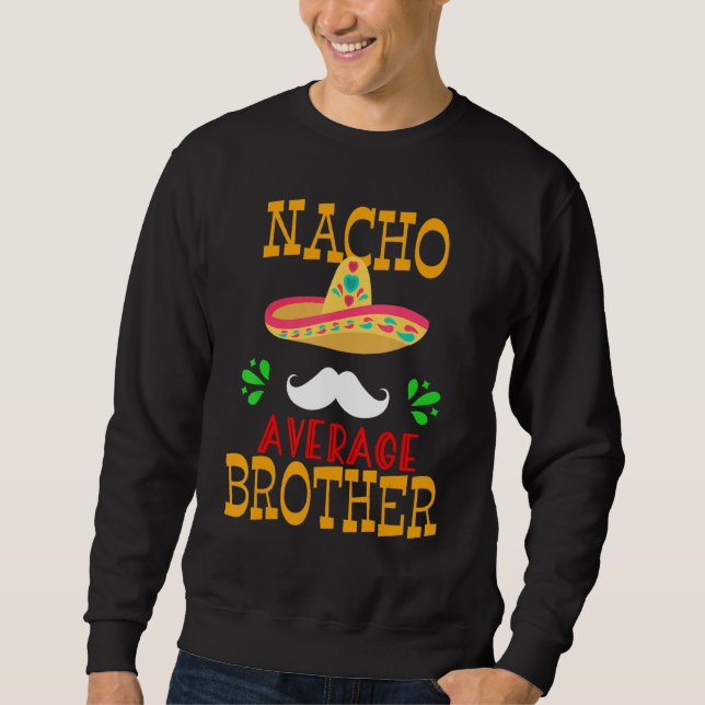 Sudadera Nacho Promedio Fundido Hermano Mexicano Mustache C (Anverso)