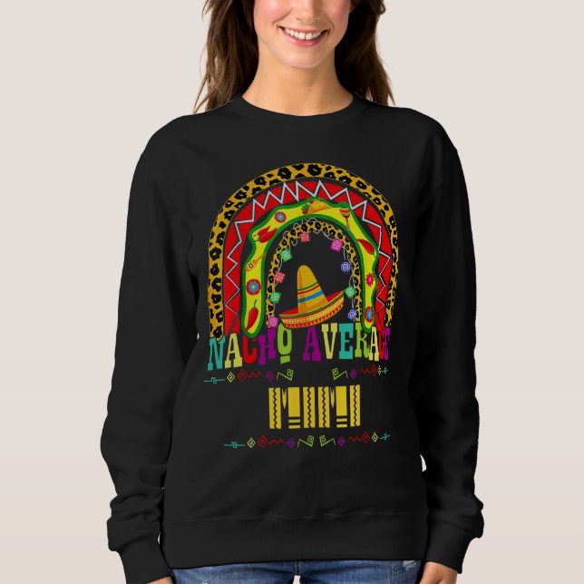 Sudadera Nacho Promedio Mimi Cinco De Mayo Arcoiris Mexican (Anverso)