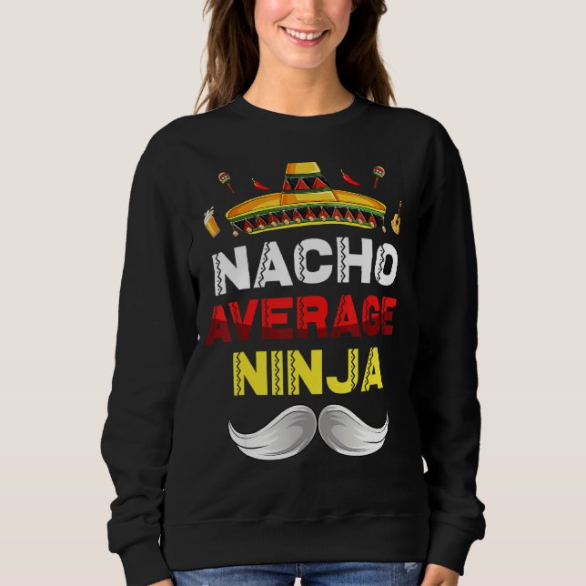Sudadera Nacho Promedio Ninja Gnome Funny Cinco De Mayo Mex (Anverso)