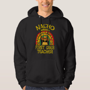 Sudadera Nacho promedio profesor de primer grado , Cinco de