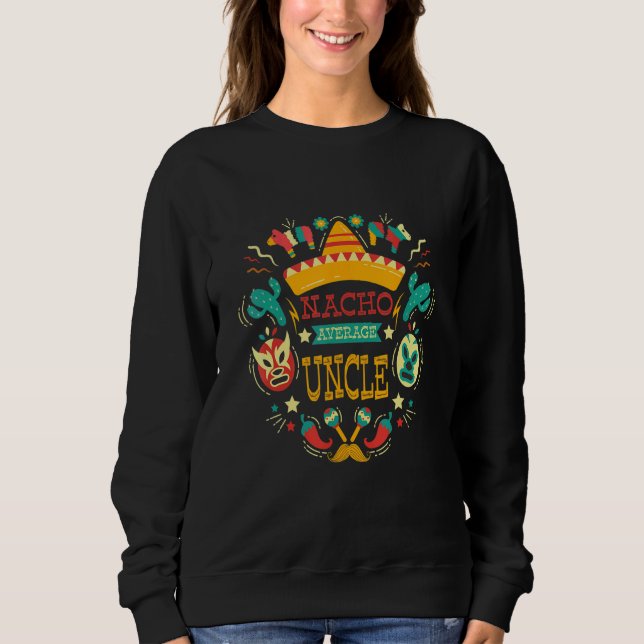 Sudadera Nacho Promedio Tío Cinco De Mayo Hombres Chicos (Anverso)