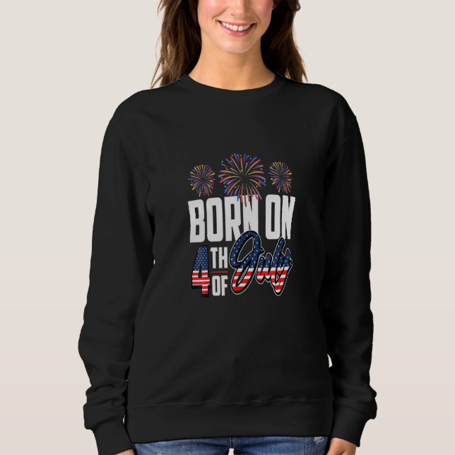 Sudadera Nacido El 4 De Julio De Cumpleaños De Pa (Anverso)