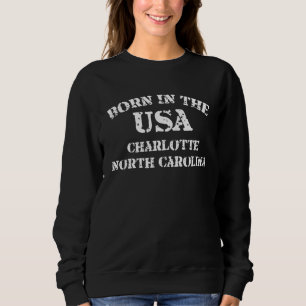 Sudadera Nacido en EE. UU. Charlotte Carolina del Norte ciu