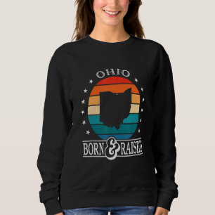 Sudadera Nacido en Ohio EE. UU. y Criado Orgullo Retro Esta