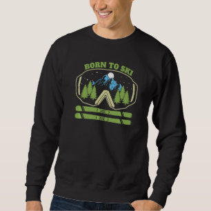 Sudadera Nacido en Ski Snowboard Goggles Esquí Nieve Invier