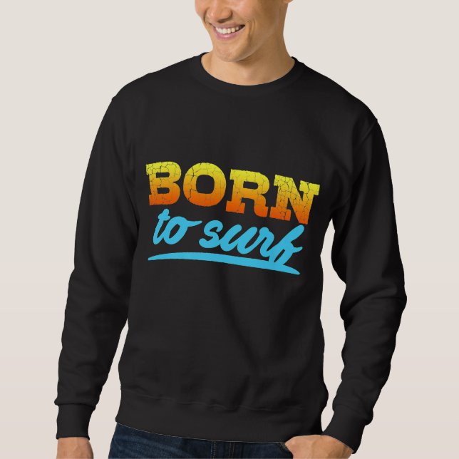 Sudadera Nacido En Surf Premium (Anverso)