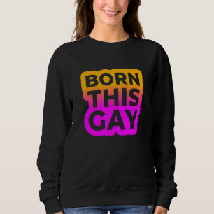 Sudadera Nacido este Gay Color Edition 2