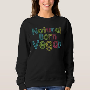 Sudadera Nacido natural Veggie Food Lover Vegetales Mundial
