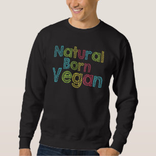 Sudadera Nacido natural Veggie Food Lover Vegetales Mundial