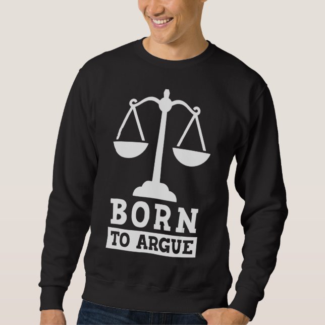 Sudadera Nacido Para Acusar Al Abogado Abogado La (Anverso)